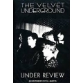Velvet Underground - Under Review Velvet Underground - Under Review